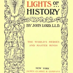 Beacon Lights of History by John Lord