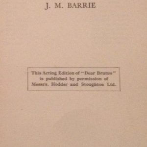Dear Brutus Play by James Matthew Barrie